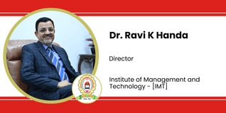Institute of Management and Technology, Director: Dr. Ravi K Handa Interview
